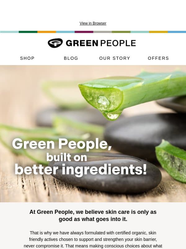 Hi there, here's what makes us different email from Green People