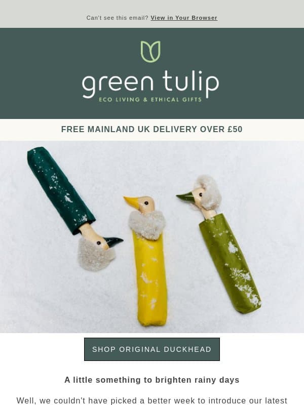 Rain, rain... meet Original Duckhead! ☔ email from Green Tulip