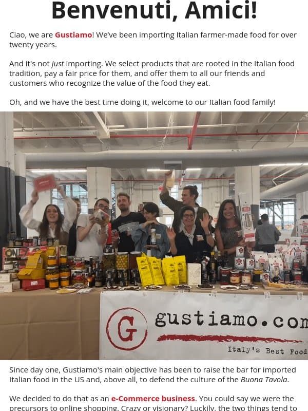 Ciao and Welcome to Gustiamo email from Gustiamo