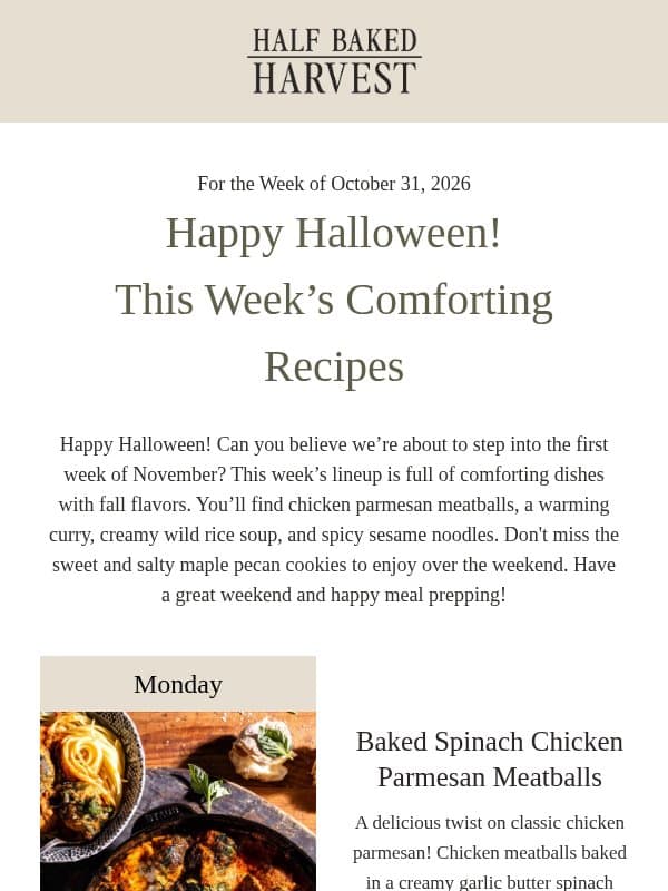 Happy Halloween! This Week's Meal Plan email from Half Baked Harvest