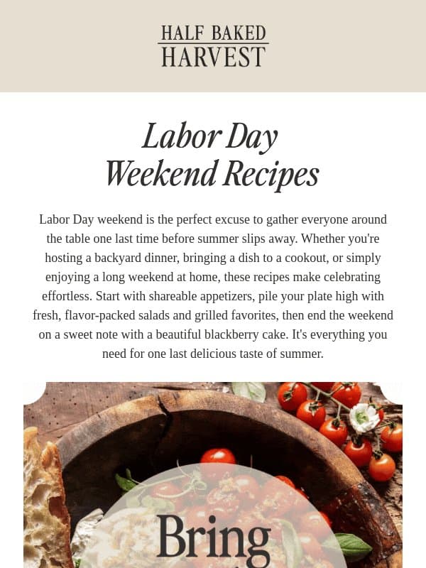 The Ultimate Labor Day Weekend Menu email from Half Baked Harvest