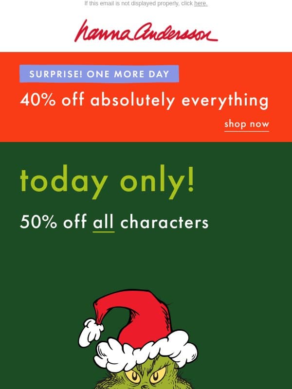 TODAY ONLY: 50% Off Characters + 40% Off Is BACK email from Hanna Andersson