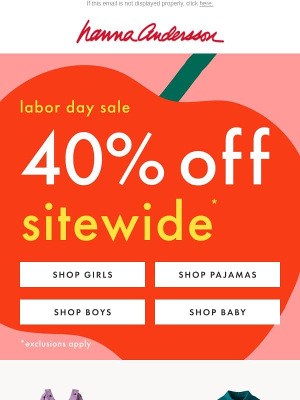 40% Off SITEWIDE! The Labor Day Sale Is Here email from Hanna Andersson