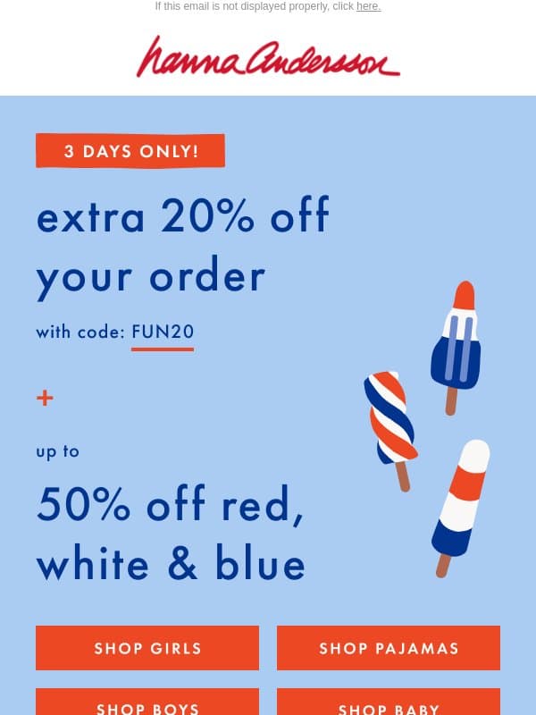 Take An Extra 20% Off Your ORDER! email from Hanna Andersson