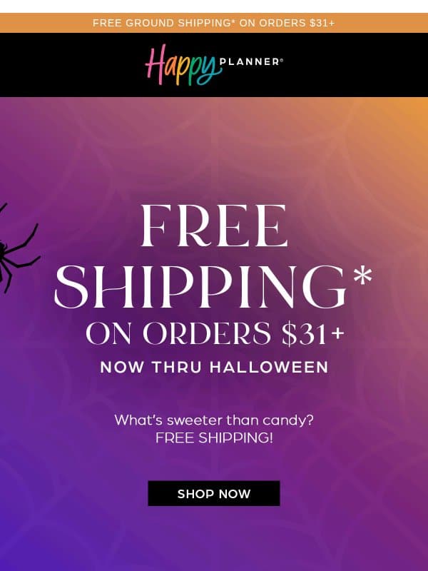 FREE Shipping? Now Thatโs a Treat! email from Happy Planner