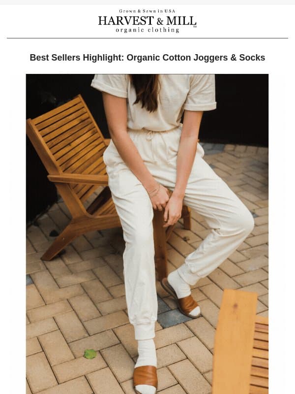 Meet Our Organic Cotton Best Sellers email from Harvest & Mill