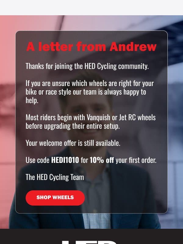 One Last Welcome email from HED Cycling
