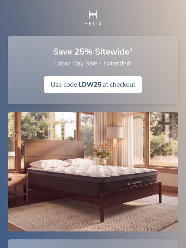 Treat yourself to 25% off everything email from Helix Sleep