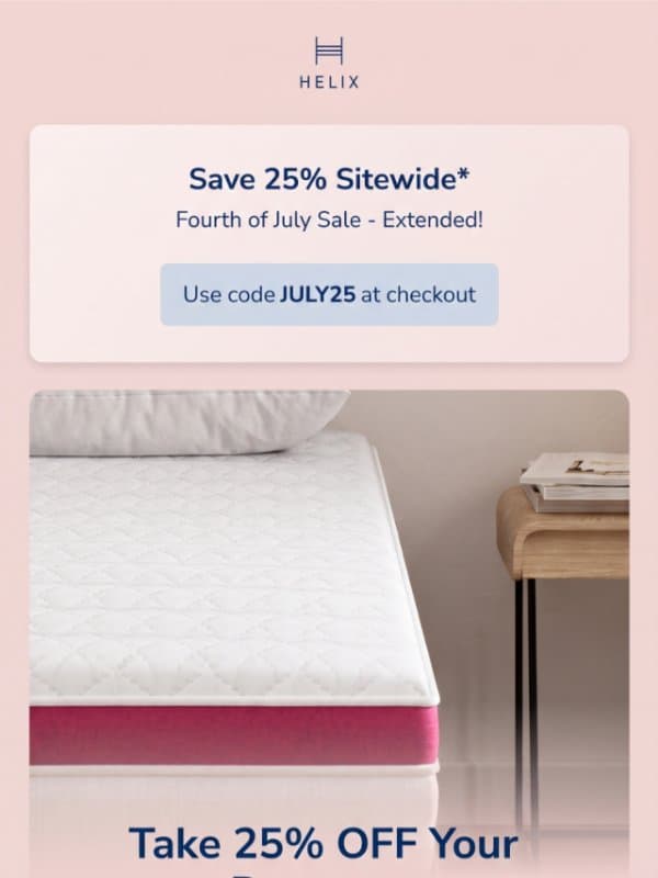 Treat yourself to 25% off today! email from Helix Sleep