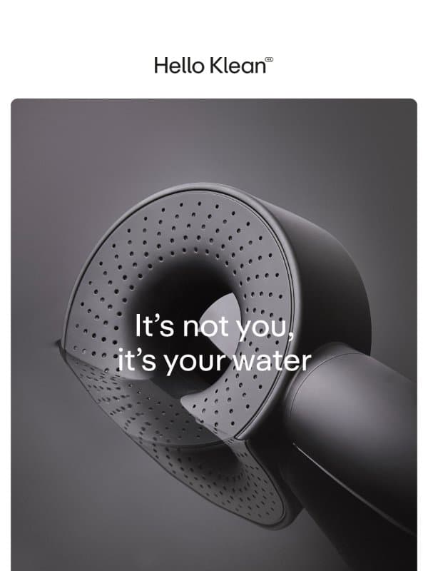Your water has a dirty secret email from Hello Klean