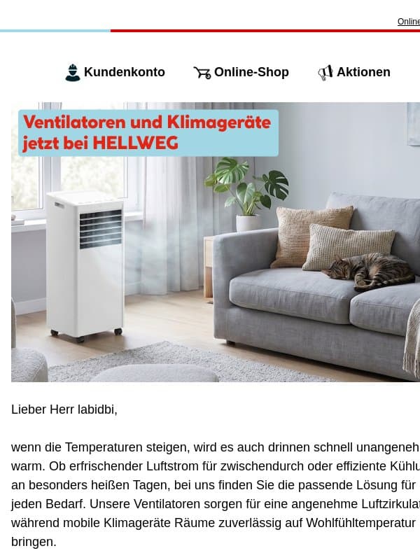 Heiße Tage? Jetzt für angenehme Abkühlung sorgen. email from Hellweg