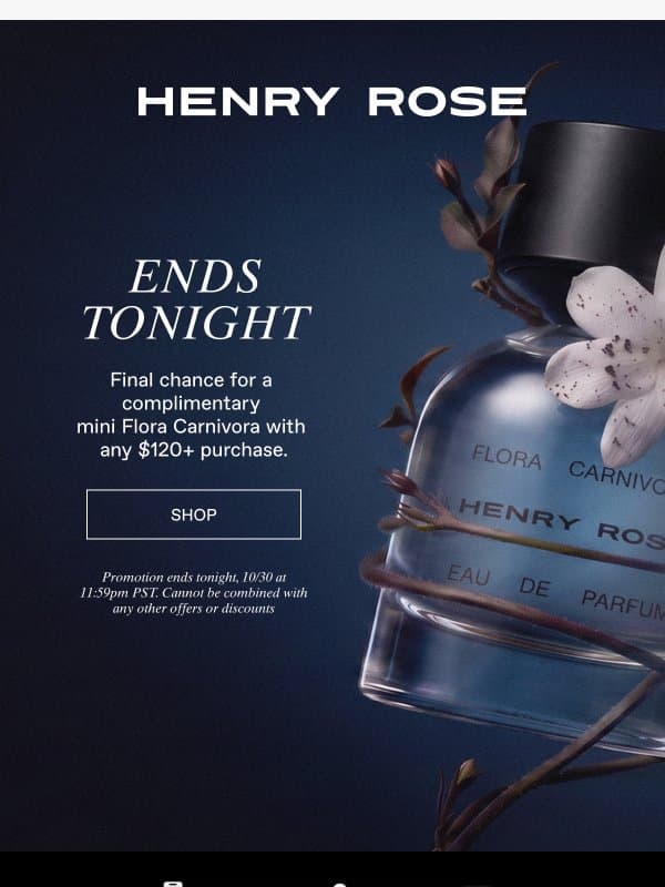 Mini. Fierce. Gone tonight… email from Henry Rose