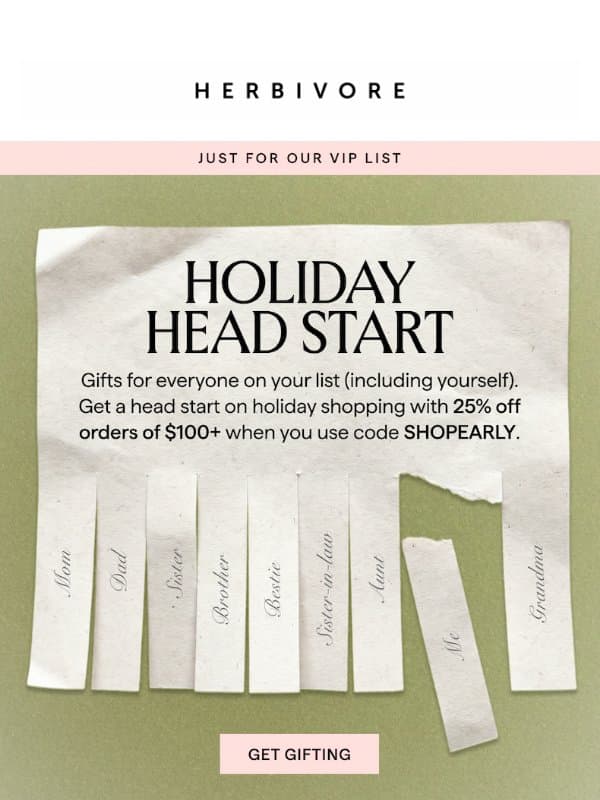 25% OFF gifts for everyone on your list... email from Herbivore