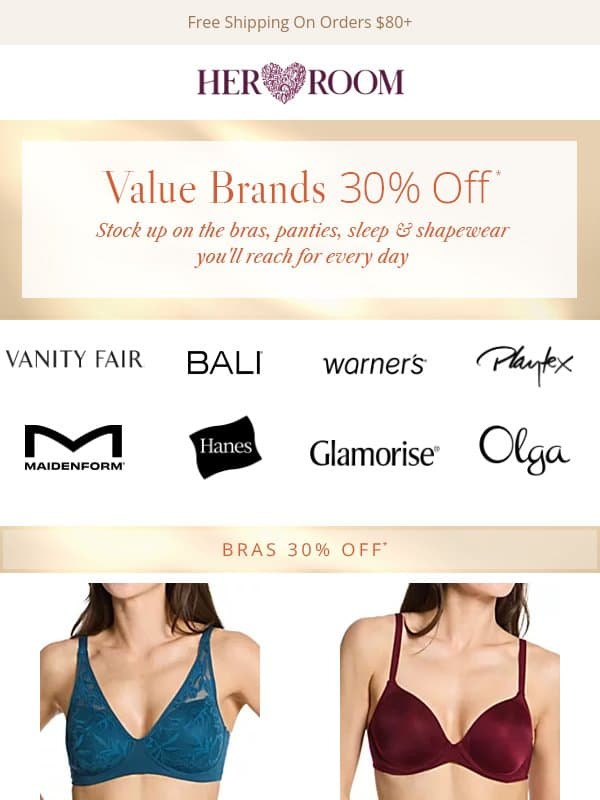 30% Off Value Brands! The Styles You Love for Less email from HerRoom