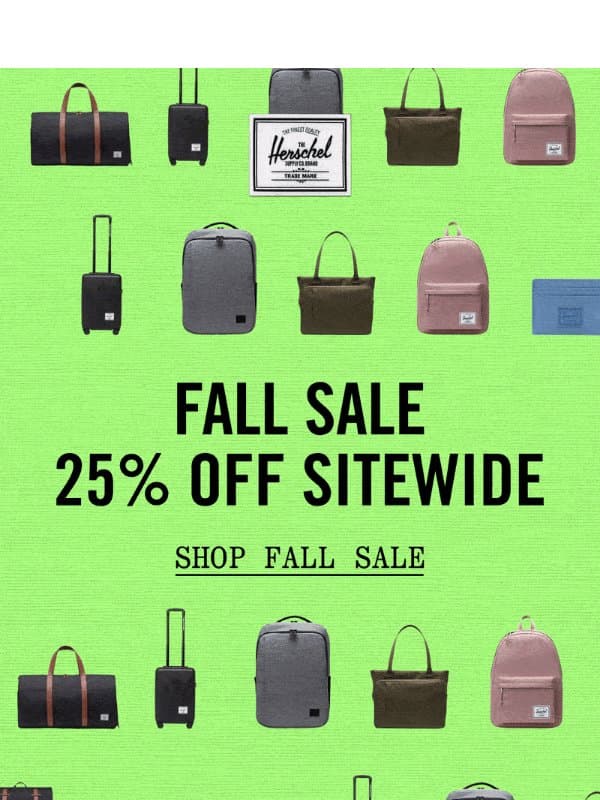 On Now: 25% Off Sitewide email from Herschel Supply