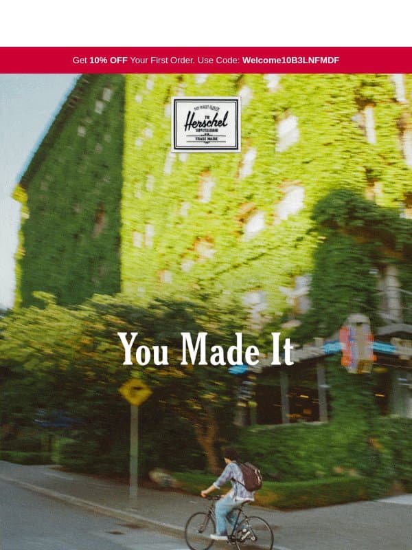 Welcome to Herschel Supply email from Herschel Supply