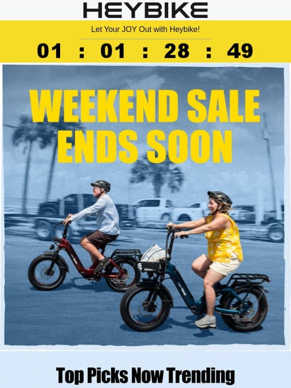 13 Hours Left: Weekend Savings End Soon email from Heybike