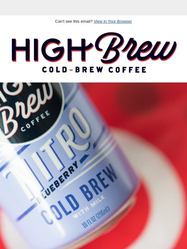Nitro Blueberry Has Hit The Shelves At Target email from High Brew Coffee