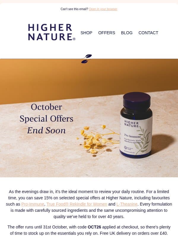 15% off, for a limited time only email from Higher Nature