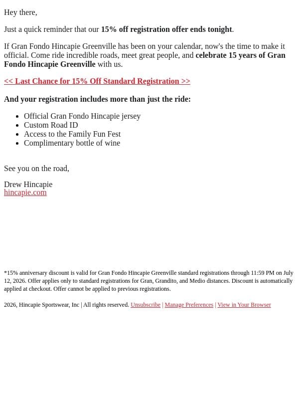 Last chance for 15% off Gran Fondo Hincapie... email from Hincapie screenshot