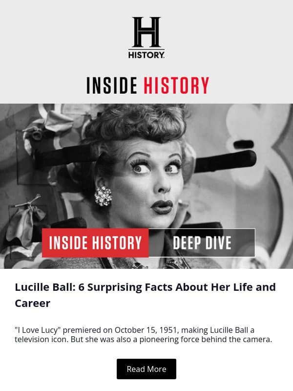Who Was the Real Lucille Ball? email from History