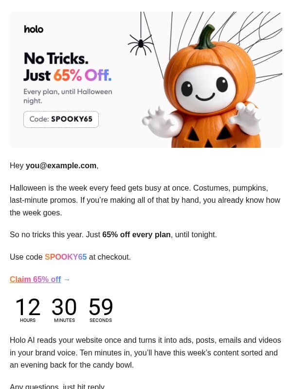 No tricks. Just 65% off 🎃 email from Holo