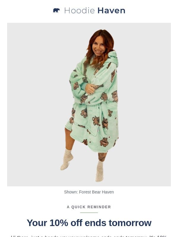 Your welcome code ends tomorrow email from Hoodie Haven