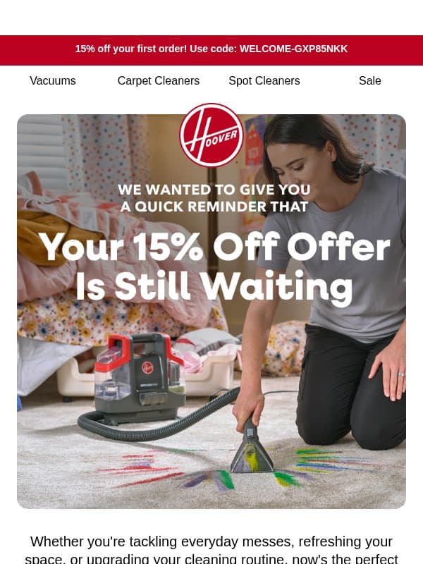 Don't forget your 15% off email from Hoover