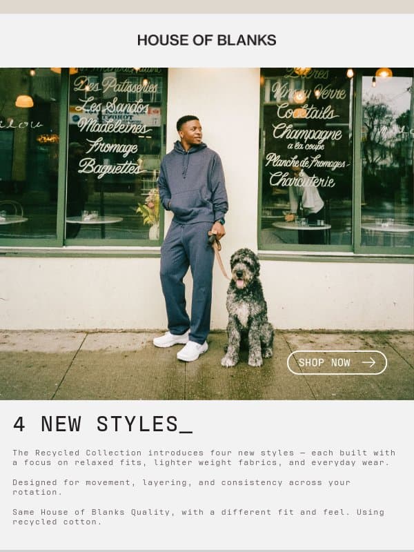 4 New Styles. One Standard. email from HOUSE OF BLANKS