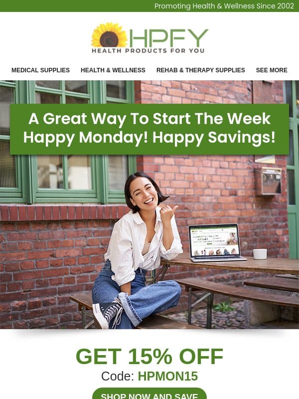 Make Monday Better with 15% Off email from HPFY (Health Products For You)