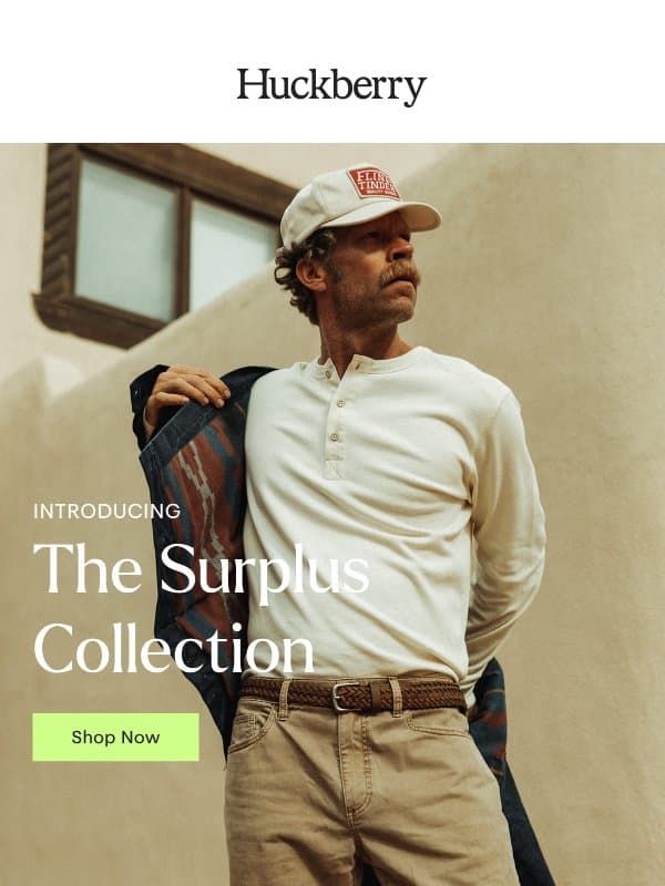 Introducing: The Surplus Collection email from Huckberry