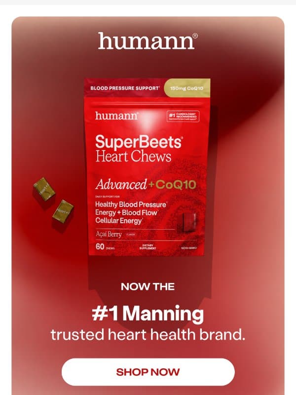 Now The #1 Manning trusted heart health brand. email from HumanN