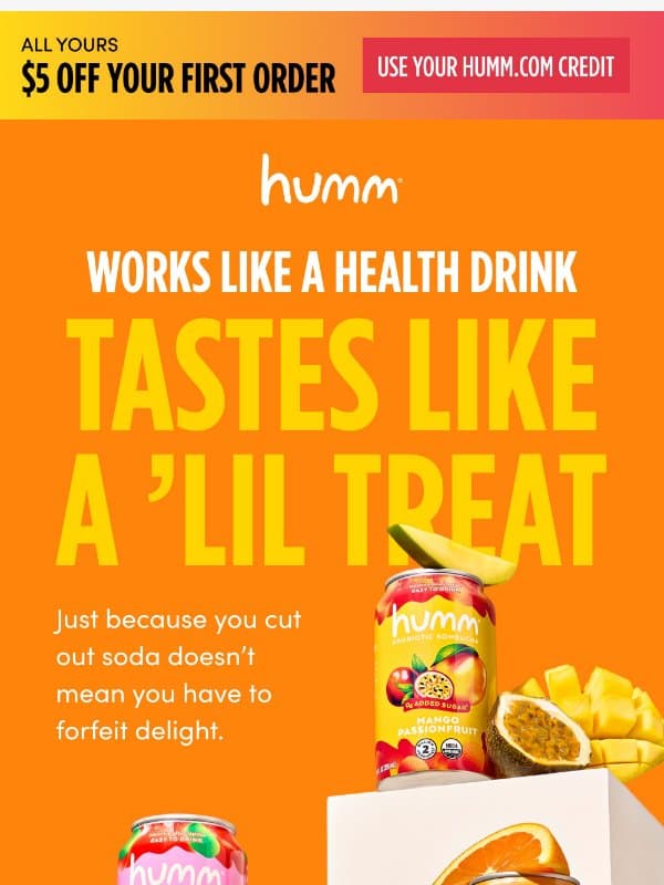 Taking the “ick” out of drinking healthy. email from Humm Kombucha