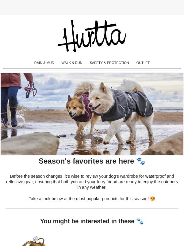Sniff out the Hurtta favorites 😘 email from Hurtta