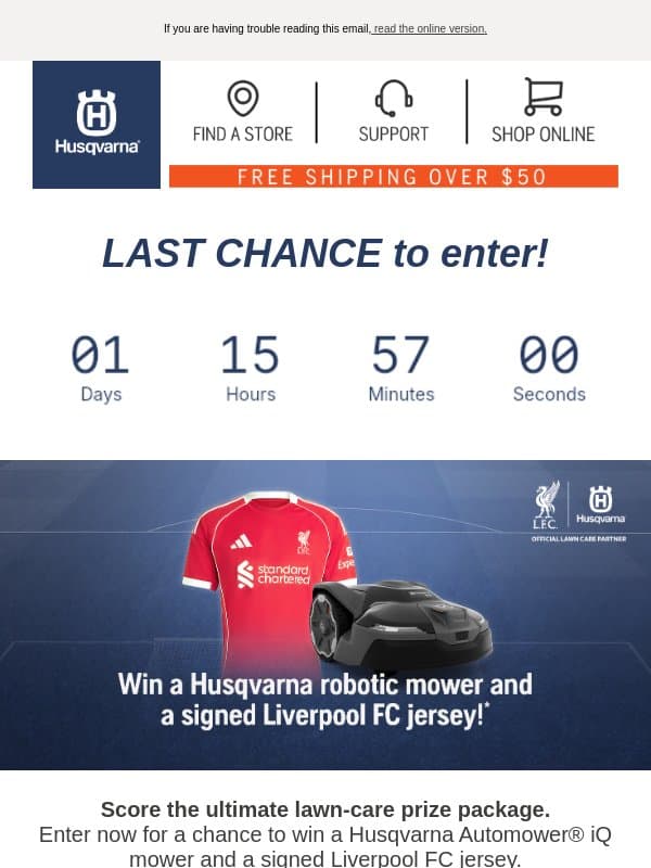 Last chance: Your entry could score big ⚽👀 email from Husqvarna Group
