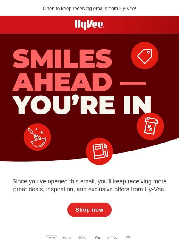 Please don't go — smiles ahead 🙂 email from Hy-Vee