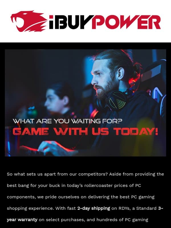 Game with us today! 👾 email from iBUYPOWER