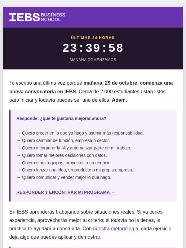 ÚLTIMAS 24H ⏳ ¿Te quieres quedar fuera Adam? email from IEBS Business School
