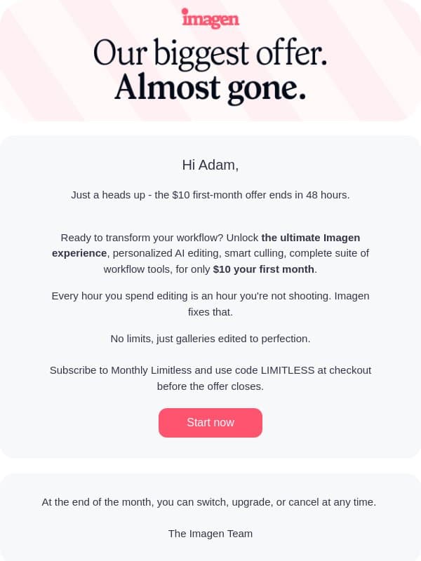 Last chance: your first month of Limitless for $10 email from ImagenAI