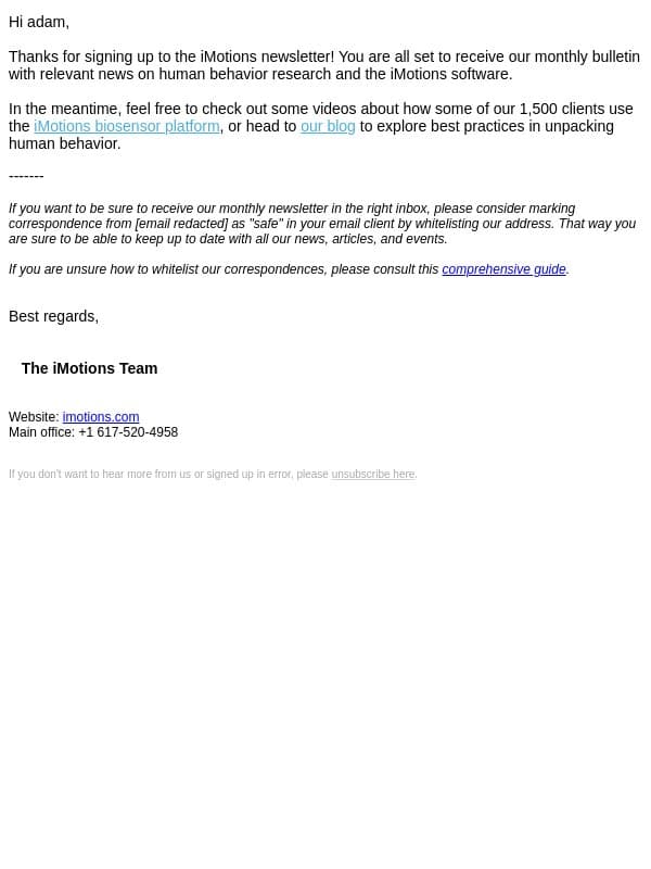 You're all set to receive the iMotions newsletter email from Imotions
