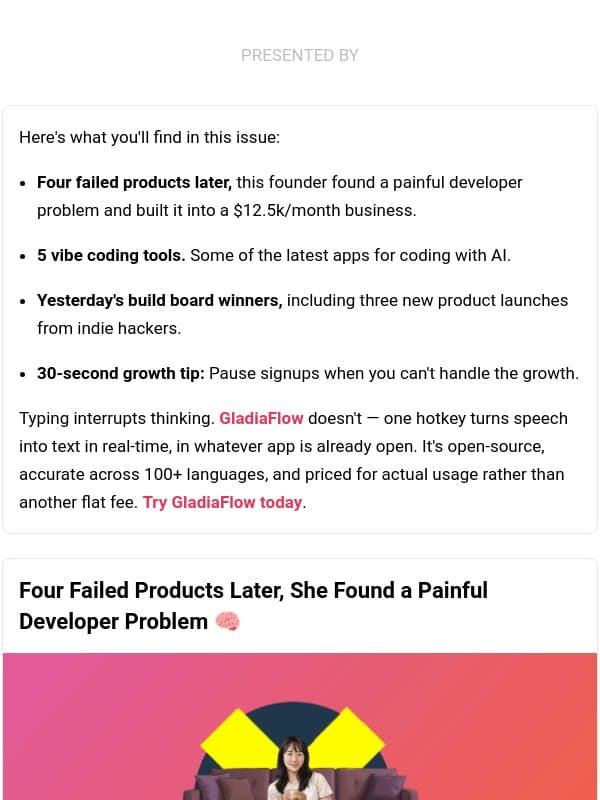 ποΈ What's New: Four failed products to $12.5k/mo, pause signups to grow, one life-changing insight email from Indie Hackers