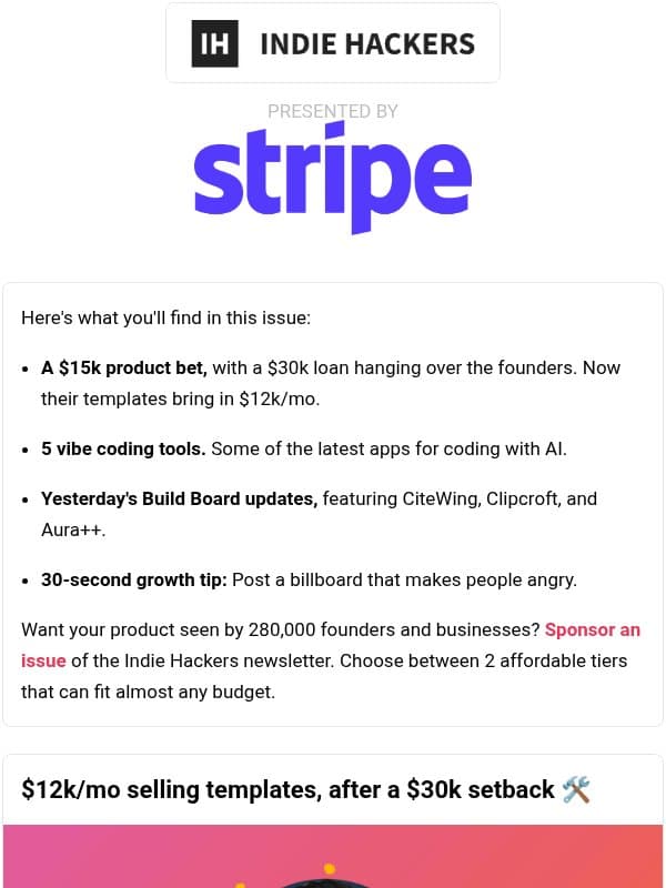 🗞️ What's New: $12k/mo selling templates, a billboard built for backlash, stop starting new things email from Indie Hackers