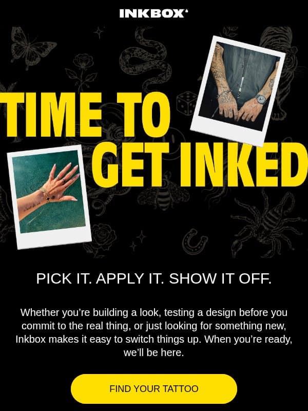 Your first Inkbox tattoo is waiting… email from Inkbox
