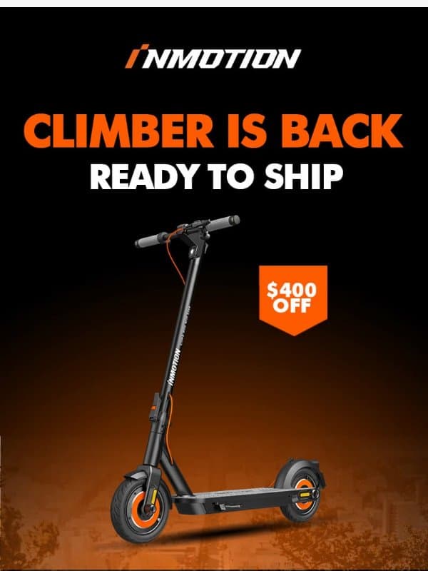 Climber Is Back - Ready to Ship & $400 Off 🎉 email from InMotion