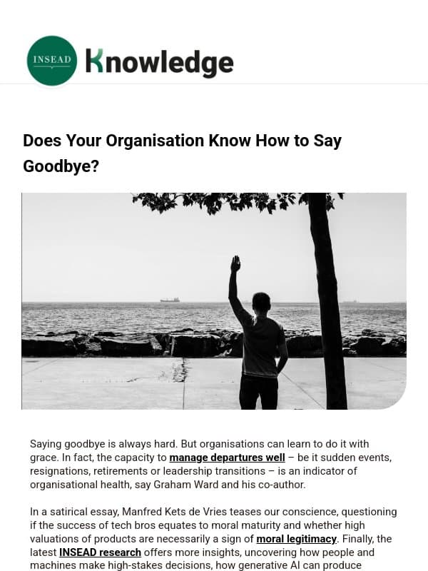 Does Your Organisation Know How to Say Goodbye? email from INSEAD Knowledge
