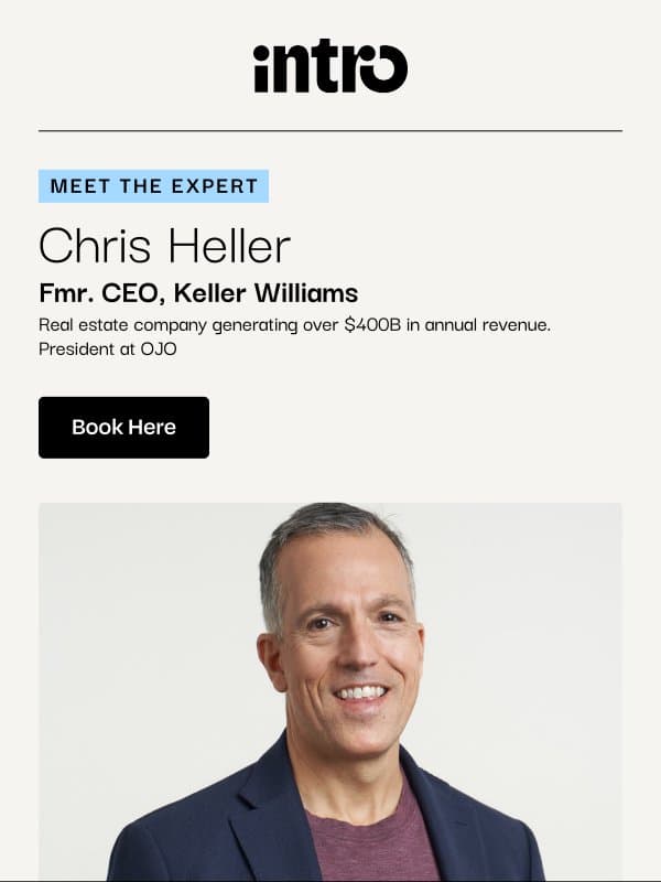 You Chris (Fmr. CEO of Keller Williams) email from Intro