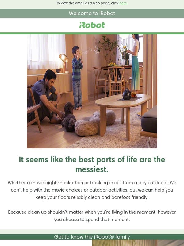 Meet the robot for you. email from iRobot