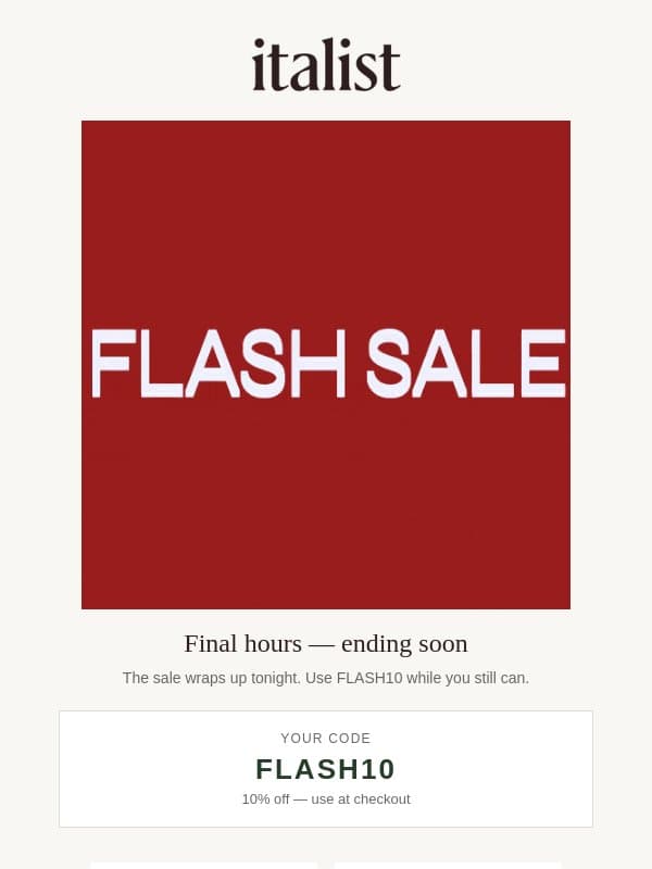 Last Chance: FLASH SALE Ends Tonight! email from Italist