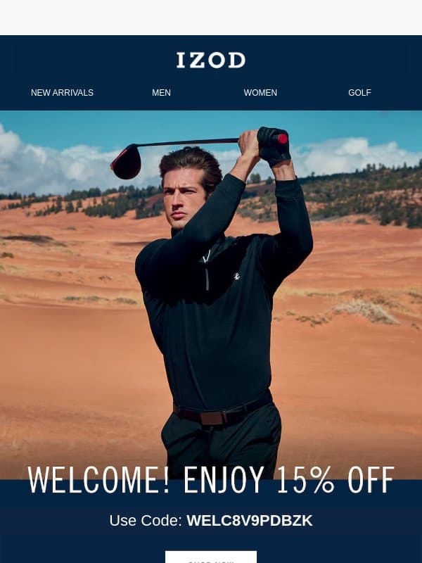 Don’t forget about your 15% discount! email from Izod