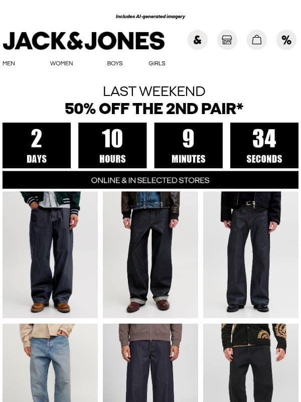 Last weekend: 50% off the 2nd pair 👖 email from Jack & Jones